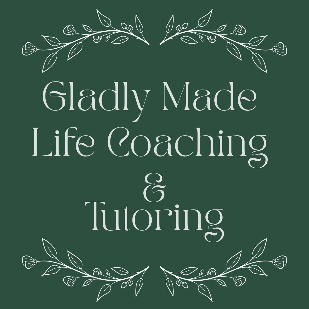 Gladly Made Coaching & Tutoring